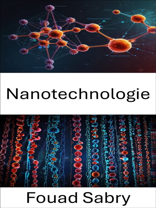 Title details for Nanotechnologie by Fouad Sabry - Available